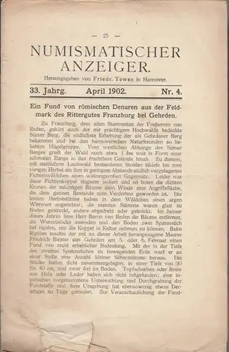 Numismatischer Anzeiger. - Friedrich Tewes (Hrsg.) - H. Willers / Johs. Kretzschmar (Autoren): Numismatischer Anzeiger. 33. Jahrg. - April 1902 - Nr. 4. Aus dem...