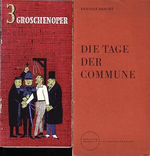 Brecht, Bertolt. - Programmhefte des Berliner Ensembles - Ltg. Helene Weigel. (Hrsg.) Die Tage der Commune, &quot;3 Groschenoper&quot;. Programmhefte des Berliner Ensembles 1960 - 1962. Konvolut aus 2 Heften.