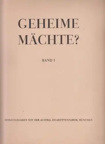 Reuther, W.O.: Geheime Mächte? Band 1 sep. Herausgegeben von der Austria, Zigarettenfabrik.