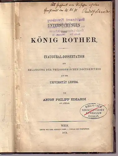 Edzardi, Anton Philipp: Untersuchungen über König Rother. Dissertation an der Universität Leipzig. 1874.