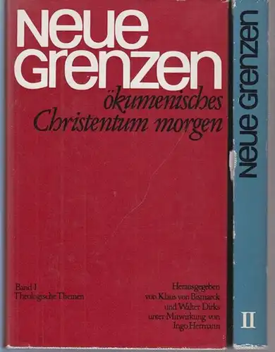 Bismarck, Klaus von und Dirks, Walter (Hrsg.): Neue Gezeiten : Ökumenisches Christentum Morgen. Band 1 und 2 Kpl. Unter Mitwirkung von Ingo Hermann.