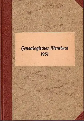 Reise, Heinz (Herausgeber) / Hans Mahrenholtz, Manfred von Tiedemann, Dr. Wilhelm Wegener (Mitarb.): Genealogischer Merkbuch. 1. Jahrgang 1951. Mit Vorwort des Herausgebers.