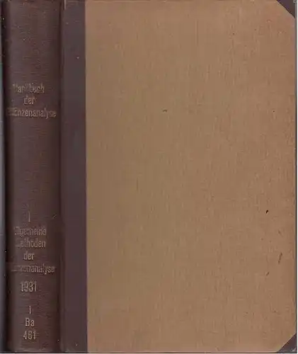 Brieger, R. ua. : Allgemeine Methoden der Pflanzenanalyse. (=Handbuch der Pflanzenanalyse, hrsg. Von G. Klein ; 1. Bd.)