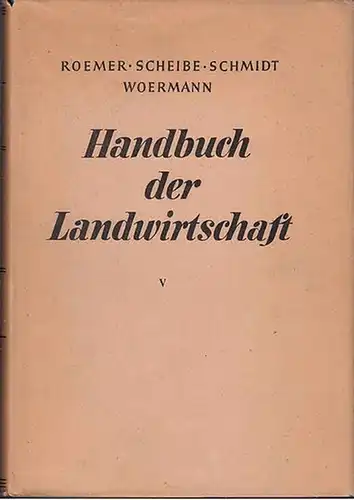 Woermann, Emil (Hrsg.): Wirtschaftslehre des Landbaues. (=Handbuch der Landwirtschaft in fünf Bänden, hrsg. Th. Roemer, A. Scheibe, J. Schmidt, E. Woermann ; Bd. 5) sep.