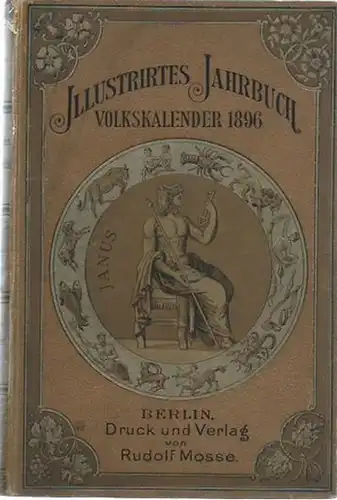 Illustriertes Jahrbuch. - Volkskalender Illustrirtes Jahr-Buch. Volks-Kalender für das Jahr 1896.