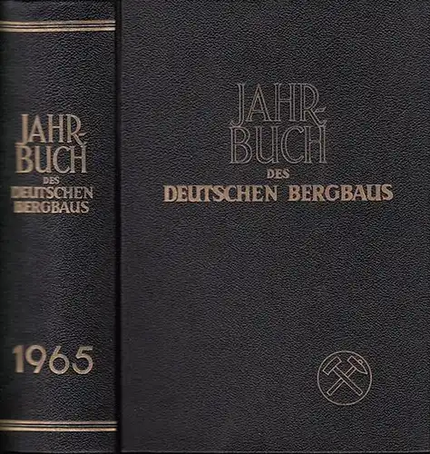Jahrbuch des deutschen Bergbaus. - Paul Schorn / Emil Schrödter / Hans-Gerhard Willing (Hrsg.): Jahrbuch des deutschen Bergbaus. Das Handbuch für Bergbau und Energiewirtschaft [...