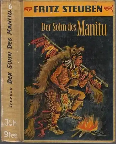 Steuben, Fritz: Der Sohn des Manitu ( Tecumseh, Band 6 ).