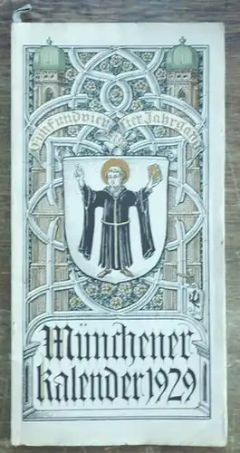 Münchener Kalender. - Hupp, Otto: Münchener Kalender 1929.