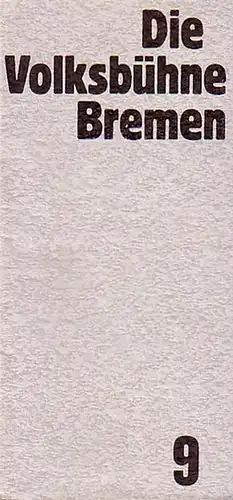 Bremen - Die Volksbühne Bremen - Paul Goosman, L. M. Schweinhagen (Red.), Volksbühne Bremen e. V. (Hrsg.): Hefte der Volksbühne Bremen 1964 - 1968. Konvolut...