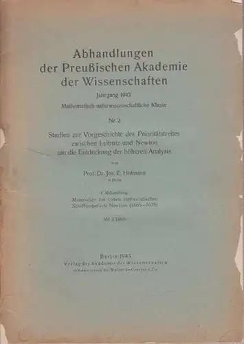 Hofmann, Jos. E.: Studien zur Vorgeschichte des Prioritätstreites zwischen Leibniz und Newton um die Entdeckung der höheren Analysis. I. Abhandlung: Materialien zur ersten mathematischen Schaffensperiode Newtons (1665-1675)