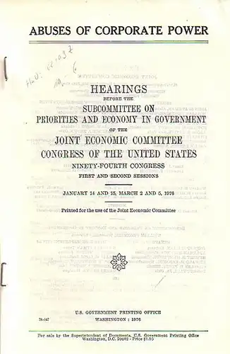 Humphrey, Hubert H. // Patman, Wright (Hrsger.): Abuses of corporate power. Hearings before the Subcommittee on Priorities and Economy in Government of he Joint Economic Committee Congress of the United States. Ninety-Fourth Congress. First and Second Ses