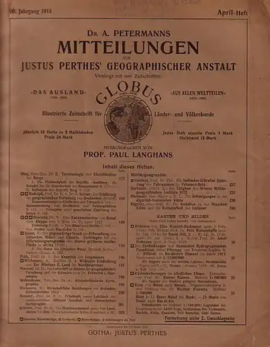 Petermann - Langhans, Paul (Hrsg.) Dr. A. Petermanns Mitteilungen aus Justus Perthes´ Geographischer Anstalt. Vereinigt mit der Zeitschrift Globus - illustrierte Zeitschrift für Länder- und...
