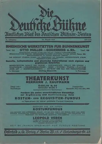 Deutsche Bühne, Die. - Die Deutsche Bühne. 21. Jahrgang, Heft 10/11, August 1929. Amtliches Blatt des Deutschen Bühnen - Vereins. Inhalt: Leopold Jessner - Das...