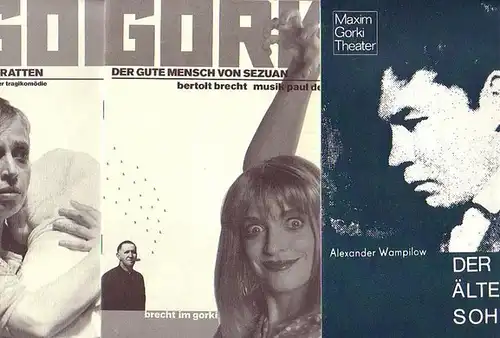 Wampilow, Alexander ; Brecht, Bertolt ; Hauptmann, Gerhart. Maxim Gorki Theater Berlin-Intendanz (Hrsg.): Der ältere Sohn ; &quot;Der gute Mensch von Sezuan&quot; ; &quot;Die Ratten&quot;...