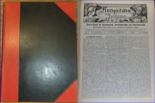 Antiquitätenzeitung.- Jaeckh, Dr.phil. Ernst ,Stuttgart (Hrsg.) : Antiquitäten Zeitung. Zentral-Organ für Sammelwesen,Versteigerungen und Altertumskunde. Seit September 1899 vereinigt mit dem &quot;Wegweiser für Sammler,&quot;Leipzig. 10. (Zehnter)...