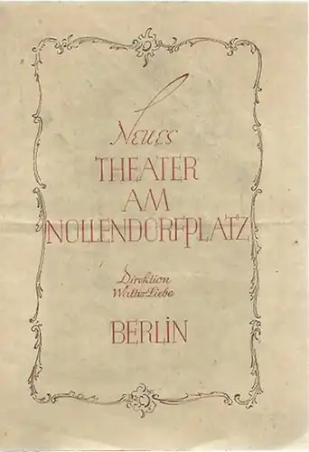 Neues Theater am Nollendorfplatz, Berlin. - Direktion Walter Liebe. - Kalman, Emmerich: Programmheft zu: Die Czardasfürstin. Operette in 3 Akten von Leo Stein und Bela...