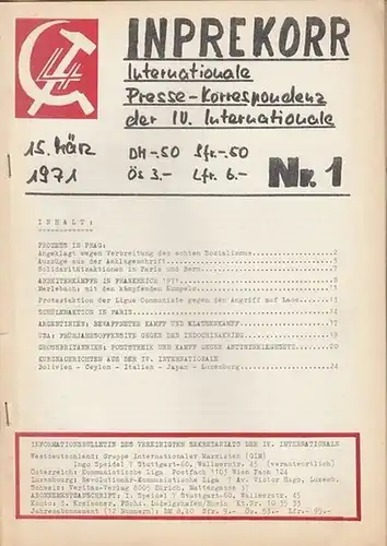 Inprekorr. - Ingo Seidel (Red.). - Inprekorr. Internationale Presse - Korrespondenz der IV. Internationale. 15. März 1971. Nr. 1. Informationsbulletin des Vereinigten Sekretariats der IV. Internationale, verantwortlicher Redakteur: Ingo Seidel. Aus dem...