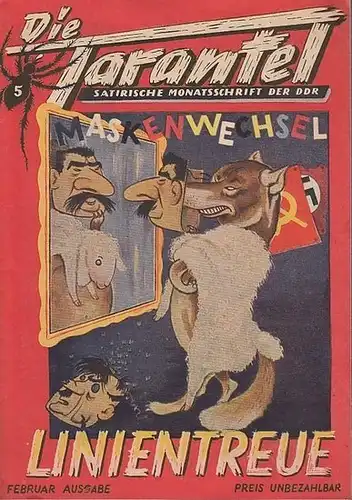 Tarantel. - Bär, Heinrich (d. i. Heinz W. Wenzel - Herausgeber): Tarantel. Heft 5 von Februar 1951. Satirische Monatsschrift der DDR [ später: der Sowjetzone ].