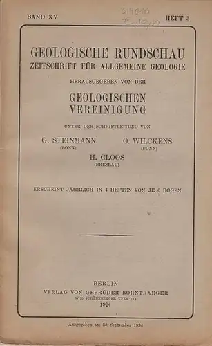 Geologische Rundschau. - Steinmann, G. / H. Cloos / O. Wilckens (Schriftleitung). - Friedrich Leyden / Walther Schiller / Arnold Heim / C.W. Kockel: Geologische...