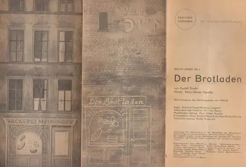 Berliner Ensemble. - Bertolt Brecht. - Der Brotladen. Bühnenfassung des Stückfragments von 1929 / 1930. Premiere: 1967. Leitung Regie Karge, Manfred / Langhoff, Matthias. Kostüm...