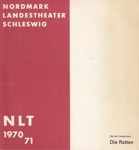 Nordmark Landestheater Schleswig. - Hauptmann, Gerhart. Die Ratten. Spielzeit 1970 / 1971. Inszenierung Boesche, Ekkehard. Bühne Soyka, Rudolf. Darsteller Mildenstrey, Günter / Glössner, H.M. /...
