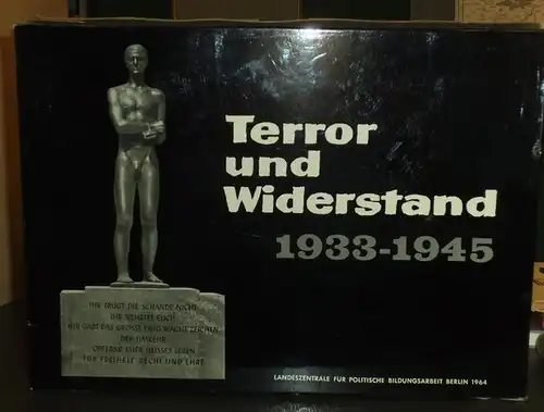 Terror und Widerstand - Aleff / Kempter (Hrsg.) - Landeszentrale für politische Bildungsarbeit : Terror und Widerstand 1933-1945. Arbeitsunterlagen für die politische Bildung. Idee, Auswahl und Bearb. von Eberhard Aleff und Ilse Kemter.