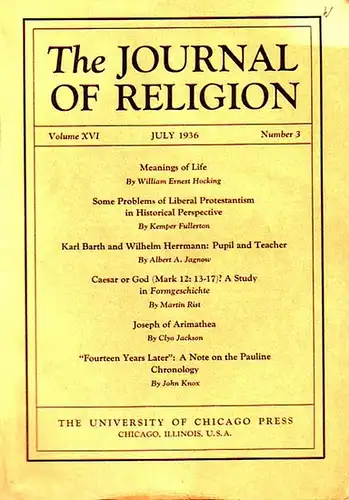 Journal of Religion, The - Shirley Jackson Case (Ed.): The Journal of Religion. Volume XVI, July 1936, Number 3.