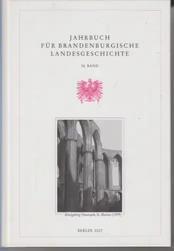 Beck, Lorenz Friedrich ; Escher, Felix und Henning, Eckart (Hrsg.): Jahrbuch für brandenburgische Landesgeschichte 58. Band 2007.