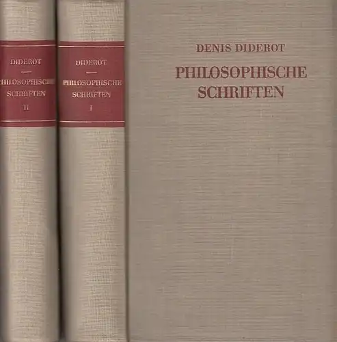Diderot, Denis. - Theodor Lücke (Hrsg.): Philosophische Schriften. Komplett in 2 Bänden bearbeitet von Theodor Lücke.