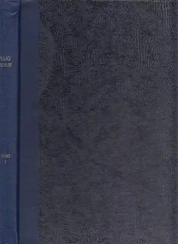 Flug Revue / Ludwig Vogel, Paul Pietsch, Otto Krausskopf (Hrsg.) - Dietrich Seidl (Red.): Flug Revue -Flugwelt International. Vereinigt mit Weltluftfahrt, Airworld, Flugsport. Band 1980 I. Enthalten sind die Hefte 1, Januar 1980 - Heft 6, Juni 1980. Kompl