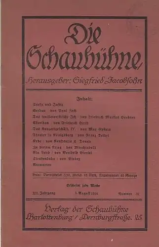 Schaubühne, Die. - Siegfried Jacobsohn (Hrsg.). - Paul Zech / Friedrich Markus Huebner / Friedrich Hirth / Max Epstein / Franz Deibel / Konstantin Donny...
