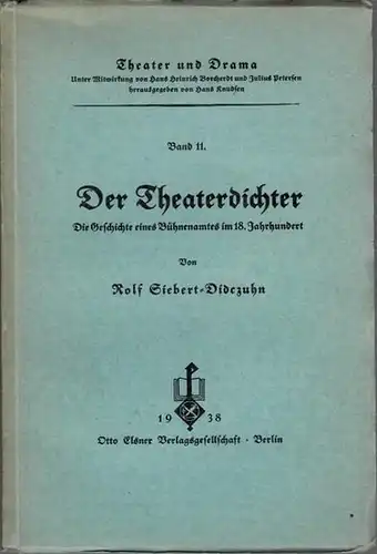 Siebert-Didczuhn, Rolf - Hans Knudsen (Hrsg): Der Theaterdichter. Die Geschichte eines Bühnenamtes im 18. Jahrhundert. Mit Einleitung. (= Theater und Drama Band 11.) Dissertation.