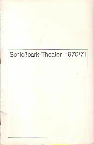 Berlin Schloßpark Theater   Boleslaw Barlog  Intendanz (Hrsg.): Programmheft des Schloßpark Theaters Berlin,  Spielzeit 1970 / 1971. Konvolut aus 2 Heften. Aus.. 