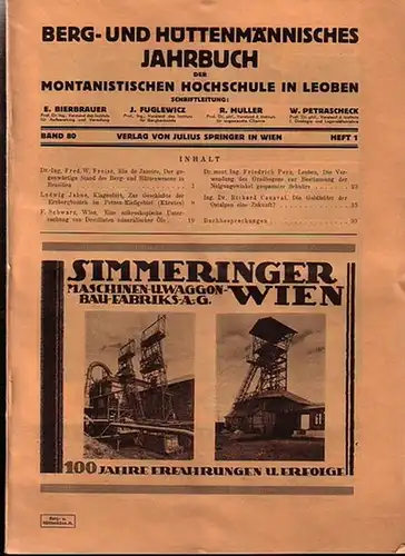 Berg- und Hüttenmännisches Jahrbuch. - Bierbrauer, E. ua. (Schriftl.): Berg- und Hüttenmännisches Jahrbuch der montanistischen Hochschule in Leoben. 80. Jahrgang 1932, Heft 1-4. 
