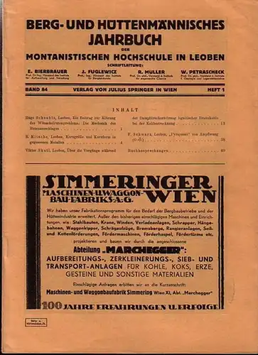 Berg- und Hüttenmännisches Jahrbuch. - Bierbrauer, E. ua. (Schriftl.): Berg- und Hüttenmännisches Jahrbuch der montanistischen Hochschule in Leoben. 84. Jahrgang 1936, Heft 1-4. 