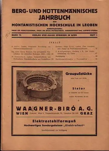 Berg- und Hüttenmännisches Jahrbuch. - Fleissner, Hans ua. (Schriftl.): Berg- und Hüttenmännisches Jahrbuch der montanistischen Hochschule in Leoben. 75. Jahrgang 1927, Heft 1-4. 