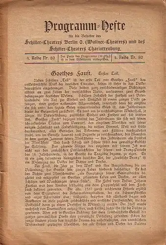 Berlin.   Goethe, Johann Wolfgang: Programmheft zu 'Faust'. Regie: Franz Bonno. Mitwirkende: Georg Paeschke, Alfred Braun, Wilhelm Krüger, Else Wasa, Willy Eberhardt, Fanny Wolff.. 