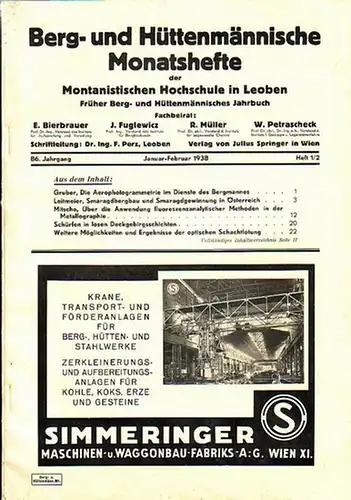 Berg- und Hüttenmännische Monatshafte. - Perz, F. (Schriftl.): Berg- und Hüttenmännische Monatshefte der Montanistischen Hochschule in Leoben (Früher Berg- und Hüttenmännisches Jahrbuch) 86. Jahrgang 1938, Heft 1/2-12. (11 Hefte). 