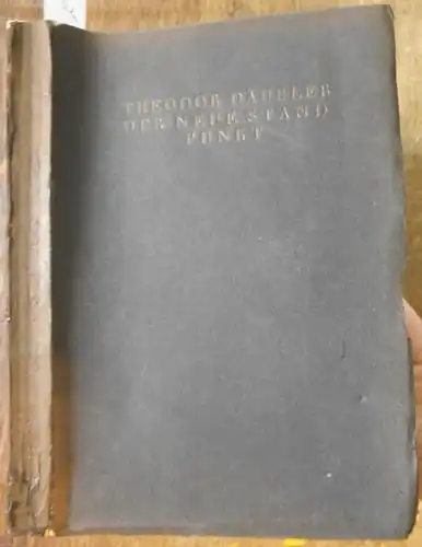 Däubler, Theodor ( 1876 - 1934 ): Der neue Standpunkt. 