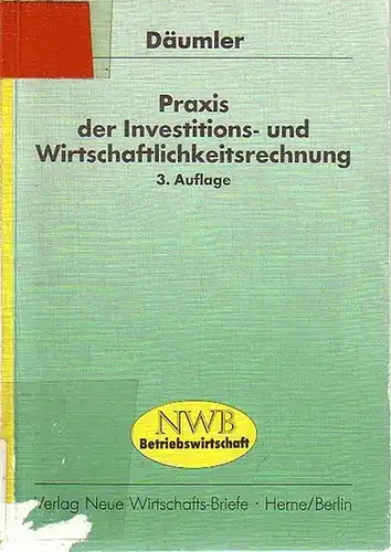 Däumler, Klaus-Dieter: Praxis der Investitions- und Wirtschaftlichkeitsrechnung mit Fragen und Aufgaben, Antworten und Lösungen, Tests und Tabellen. 