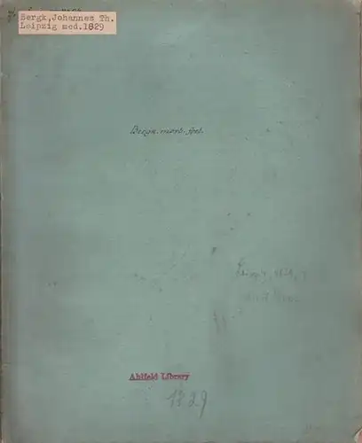 Bergk, Ioannes Theophilus: De morbis foetus humani. Dissertatio inauguralis medica quam [...] in Academia Lipsiensi [...] publice defendet. 