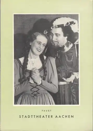 Faust. Programmzettel des Stadttheaters Aachen. Inszenierung: Otto Kirchner, mit u. a.: Heinrich Wildberg, Friedrich Kinzler, Elselotte Hiddemann. Weiterer Inhalt: Otto Kircher über Faust / Goethe zu Eckermann, 6. Mai 1827
