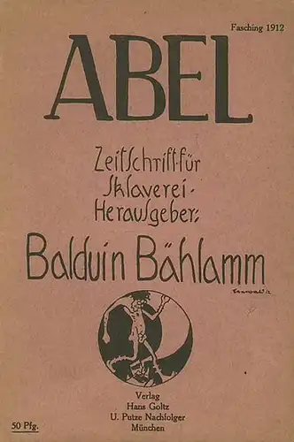 Fasching / Karneval / Carneval. - Abel. - Balduin Bählamm (d.i. Graf Paul Keyerling jr.): Abel. Zeitschrift für Sklaverei Fasching 1912.