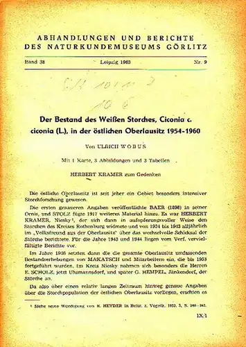 Abhandlungen und Berichte des Naturkundemuseums Görlitz.   Wobus, Ulrich: Der Bestand des Weißen Storches, Ciconia c. ciconia (L.) in der östlichen Oberlausitz 1954 1960.. 