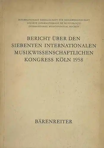 Abraham, Gerald ; Clercx Lejeune, Suzanne ; Federhofer, Hellmut ; Pfannkuch, Wilhelm (Hrsg.): Bericht über den siebenten internationalen musikwissenschaftlichen Kongress Köln 1958. Internationale Gesellschaft für.. 