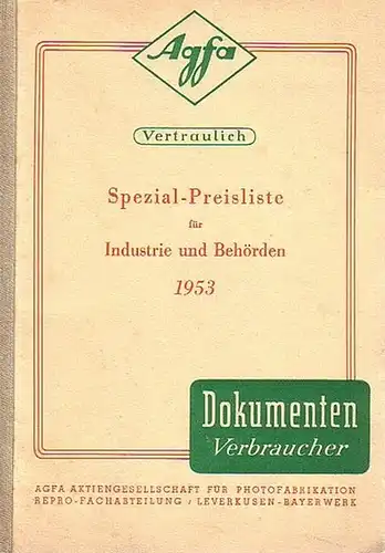 AGFA AG für Photofabrikation Leverkusen-Bayerwerk: Spezial-Preisliste für Industrie und Behörden 1953. 
