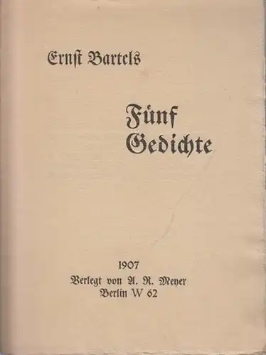Bartels, Ernst: Fünf Gedichte. Lyrisches Flugblatt. 