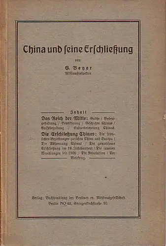 Beyer, G: China und seine Erschließung. 