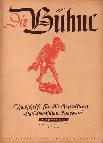 Bühne, Die - Knudsen, Hans (Schriftleitung): Die Bühne. Zeitschrift für die Gestaltung des deutschen Theaters mit den amtlichen Mitteilungen der Reichstheaterkammer.  2. Jahrgang. Heft 11. 1. Juni 1936. 