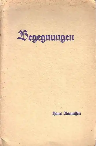 Asmussen, Hans: Begegnungen. 